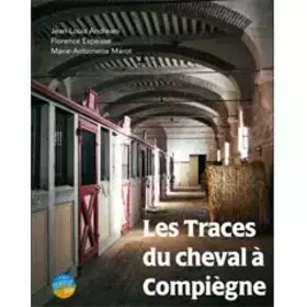 Couverture du produit · Les traces du cheval à Compiègne