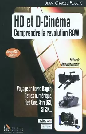 Couverture du produit · HD et D-Cinéma, comprendre la révolution Raw