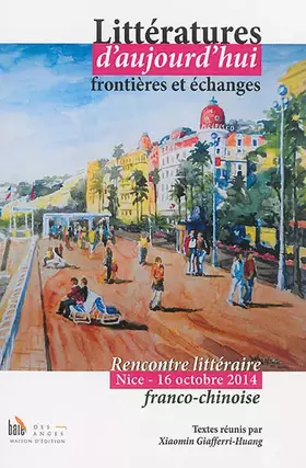 Couverture du produit · Littératures d’aujourd’hui frontières et échanges