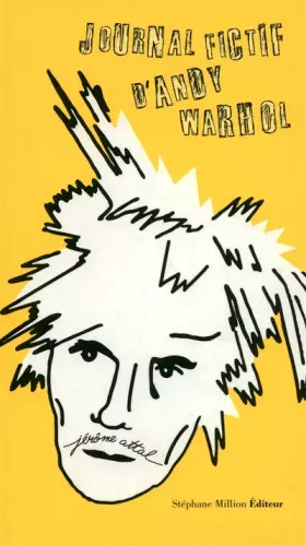 Couverture du produit · JOURNAL FICTIF D'ANDY WARHOL