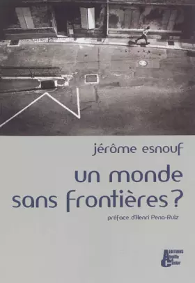 Couverture du produit · Un monde sans frontières ?
