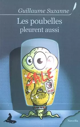 Couverture du produit · Les poubelles pleurent aussi