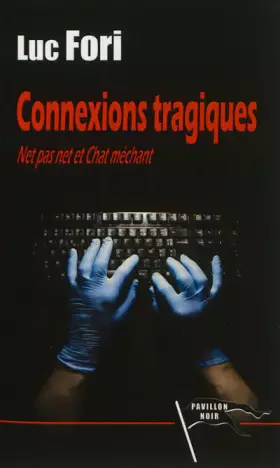 Couverture du produit · Connexions tragiques