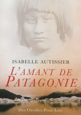 Couverture du produit · L'amant de Patagonie