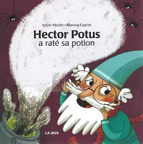 Couverture du produit · Hector Potus a raté sa potion