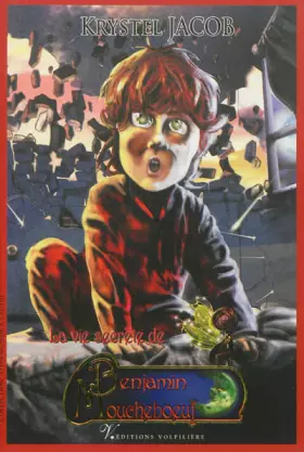 Couverture du produit · La vie secrète de Benjamin Moucheboeuf