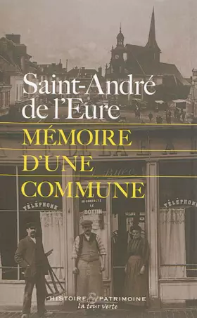 Couverture du produit · Saint-André de l'Eure: Mémoire d'une commune