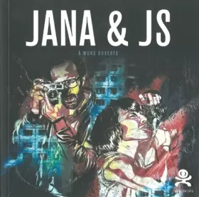 Couverture du produit · Jana & JS: A murs ouverts