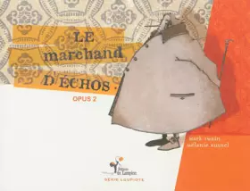 Couverture du produit · Le marchand d'échos : Opus 2