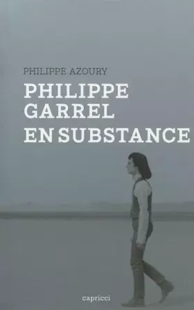 Couverture du produit · Philippe Garrel, en substance