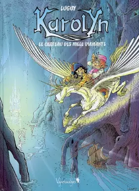 Couverture du produit · Karolyn, Tome 1 : Le château des mille diamants
