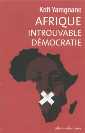 Couverture du produit · Afrique, introuvable démocratie