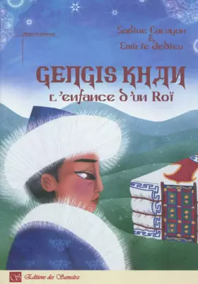 Couverture du produit · Gengis Kham l'enfance d'un roi