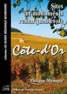 Couverture du produit · Sites et monuments remarquables de Côte-d'Or