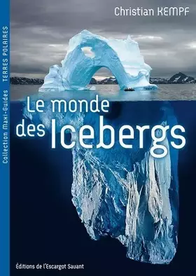 Couverture du produit · Le Monde des Icebergs