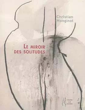 Couverture du produit · Le miroir des solitudes