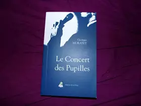 Couverture du produit · Le concert des pupilles