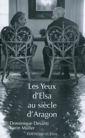 Couverture du produit · Les Yeux d'Elsa au siècle d'Aragon