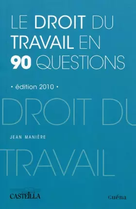 Couverture du produit · Le droit du travail en 90 questions