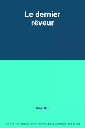 Couverture du produit · Le dernier rêveur