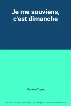 Couverture du produit · Je me souviens, c'est dimanche