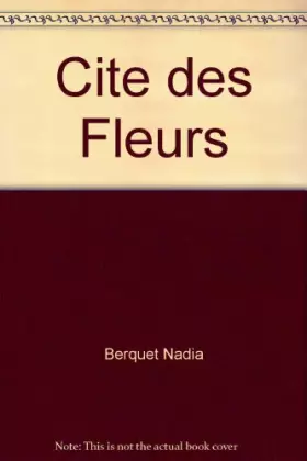 Couverture du produit · Cite des Fleurs