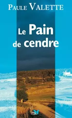 Couverture du produit · Pain de Cendre (le)