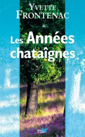 Couverture du produit · Annees Chataignes (les)