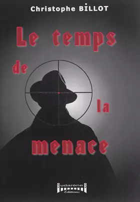 Couverture du produit · Le temps de la menace