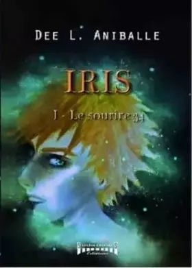 Couverture du produit · Iris : Le sourire 34, tome 1