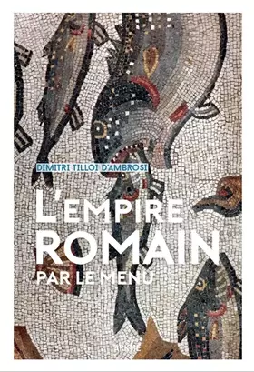 Couverture du produit · L'Empire Romain...par le Menu