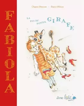 Couverture du produit · Fabiola la toute petite girafe