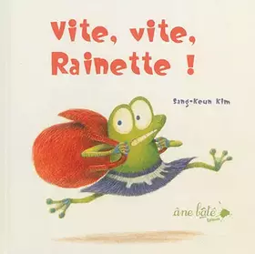 Couverture du produit · Vite, vite, Rainette !