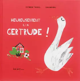 Couverture du produit · Heureusement il y a Gertrude !
