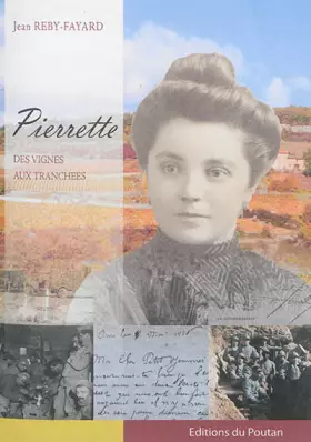 Couverture du produit · PIERRETTE - DES VIGNES AUX TRANCHEES