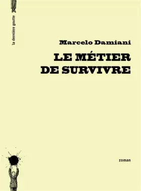 Couverture du produit · Le Métier de survivre