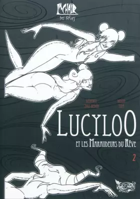 Couverture du produit · Lucyloo, les maraudeurs du rêve T02