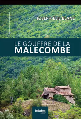 Couverture du produit · Le gouffre de la Malecombe