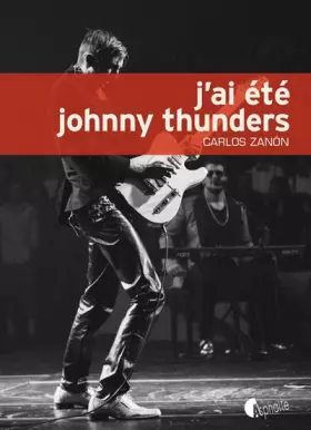 Couverture du produit · J'ai été Johnny Thunders