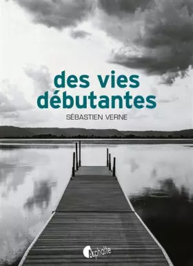 Couverture du produit · Des vies débutantes