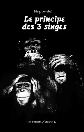 Couverture du produit · Le principe des 3 singes