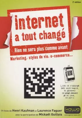 Couverture du produit · Internet a tout changé; Marketing, styles de vie, e-commerce