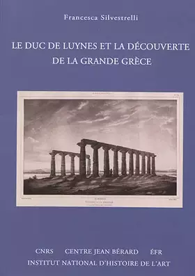 Couverture du produit · Le duc de Luynes et la découverte de la Grande Grèce