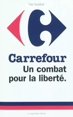 Couverture du produit · Carrefour : Un combat pour la liberté