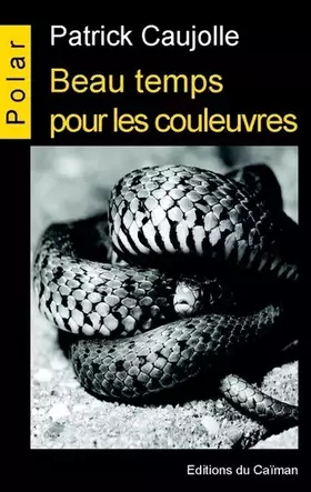 Couverture du produit · Beau temps pour les couleuvres