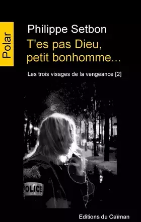 Couverture du produit · Tes pas Dieu, petit bonhomme