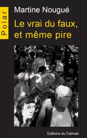 Couverture du produit · Le vrai du faux et même pire