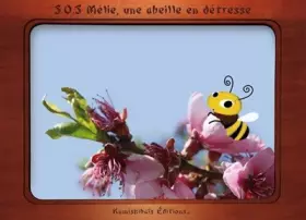Couverture du produit · S.O.S Mélie, une abeille en détresse
