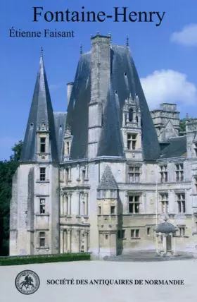 Couverture du produit · Le château de Fontaine-Henry