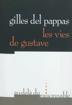 Couverture du produit · Les vies de Gustave